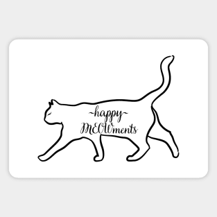 happy meowments Magnet